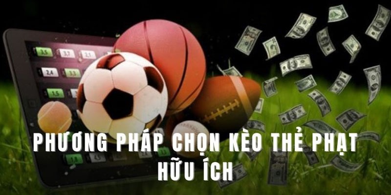 Chiến thuật chốt cược phạt thẻ thành công theo chuyên gia